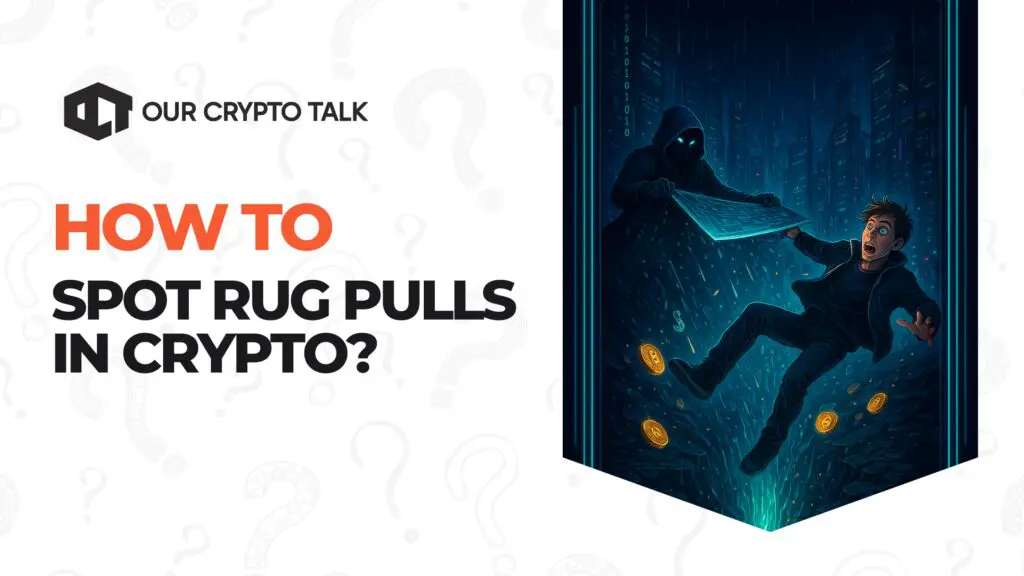 How to Spot Rug Pulls in Crypto?