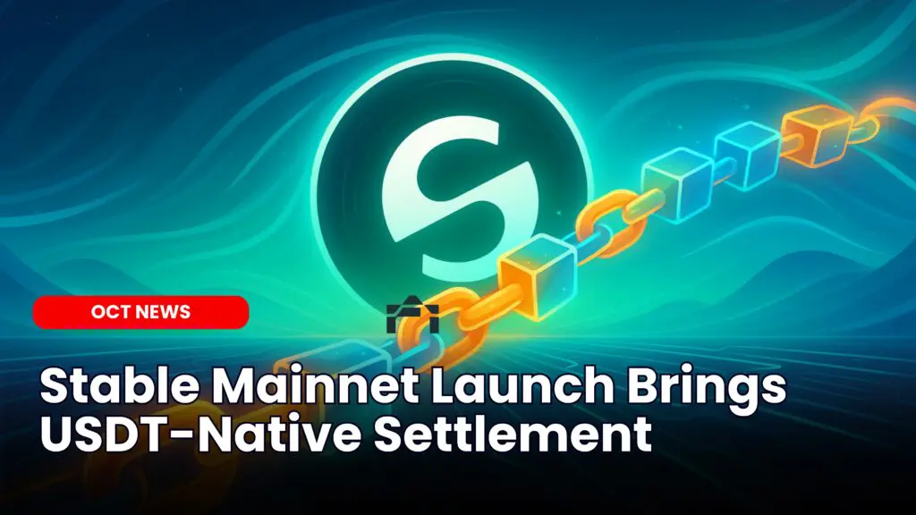Stable Mainnet Launch Brings USDT-Native Settlement