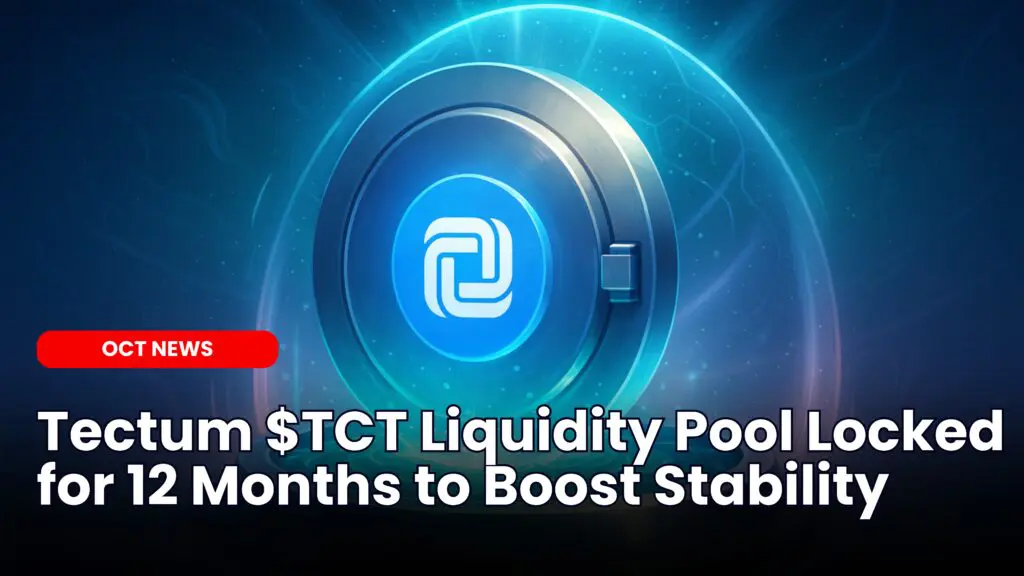 Tectum $TCT Liquidity Pool Locked for 12 Months to Boost Stability image