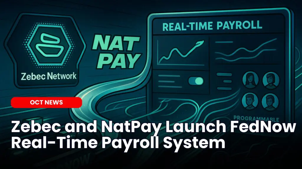Zebec and NatPay Launch FedNow Real-Time Payroll System image