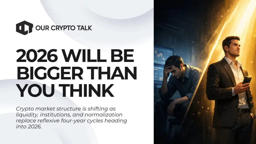 Why 2026 Will Be Bigger For Crypto Than You Think image
