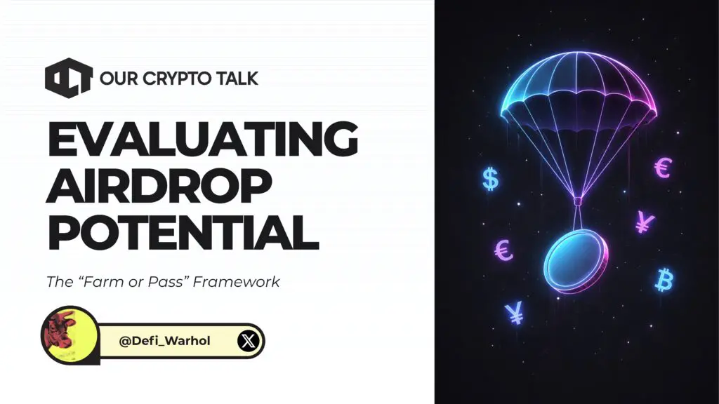Evaluating Airdrop Potential: The “Farm or Pass” Framework