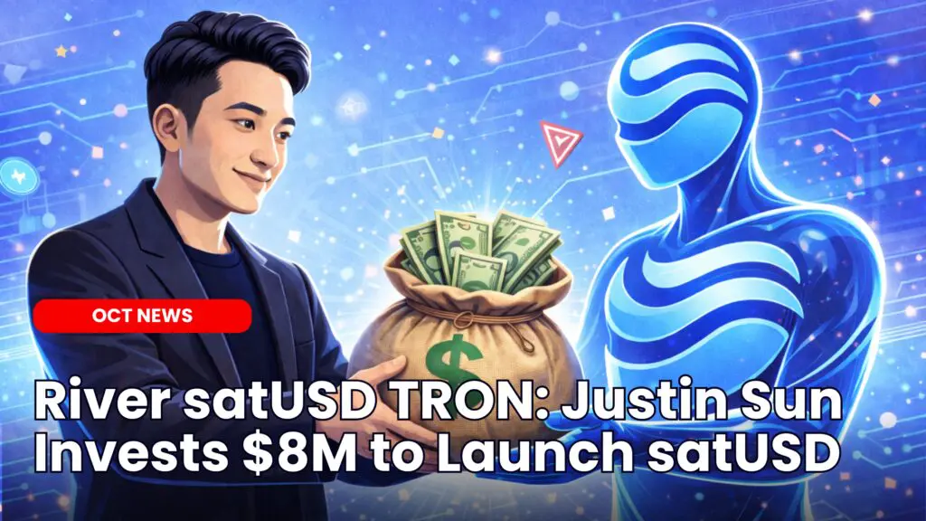 River satUSD TRON: Justin Sun Invests $8M to Launch satUSD image