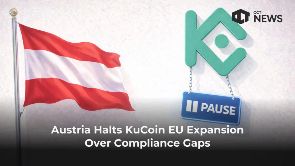 Austria Halts KuCoin EU Expansion Over Compliance Gaps