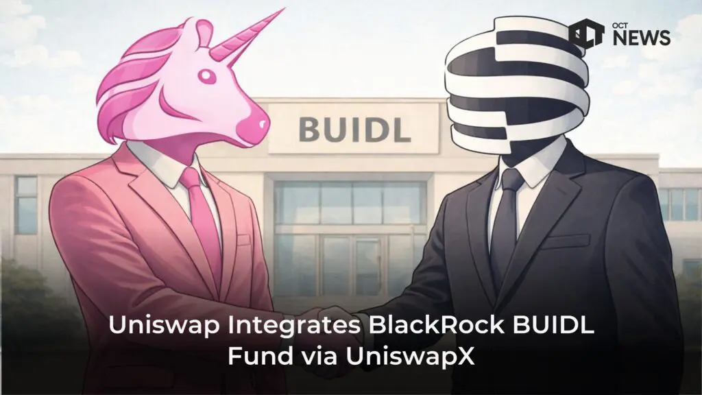 Uniswap Integrates BlackRock BUIDL Fund via UniswapX