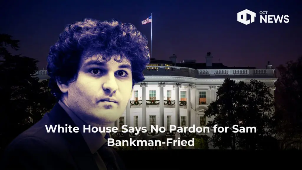 White House Says No Pardon for Sam Bankman-Fried