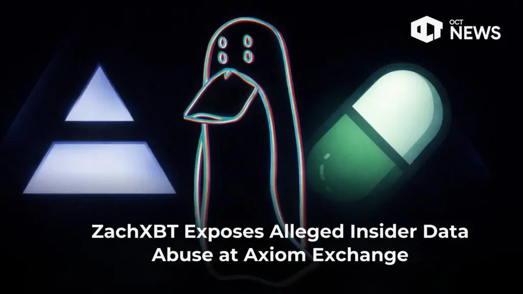 ZachXBT Exposes Alleged Insider Data Abuse at Axiom Exchange