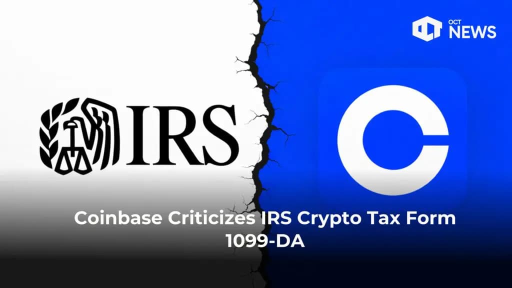 Coinbase Criticizes IRS Crypto Tax Form 1099-DA