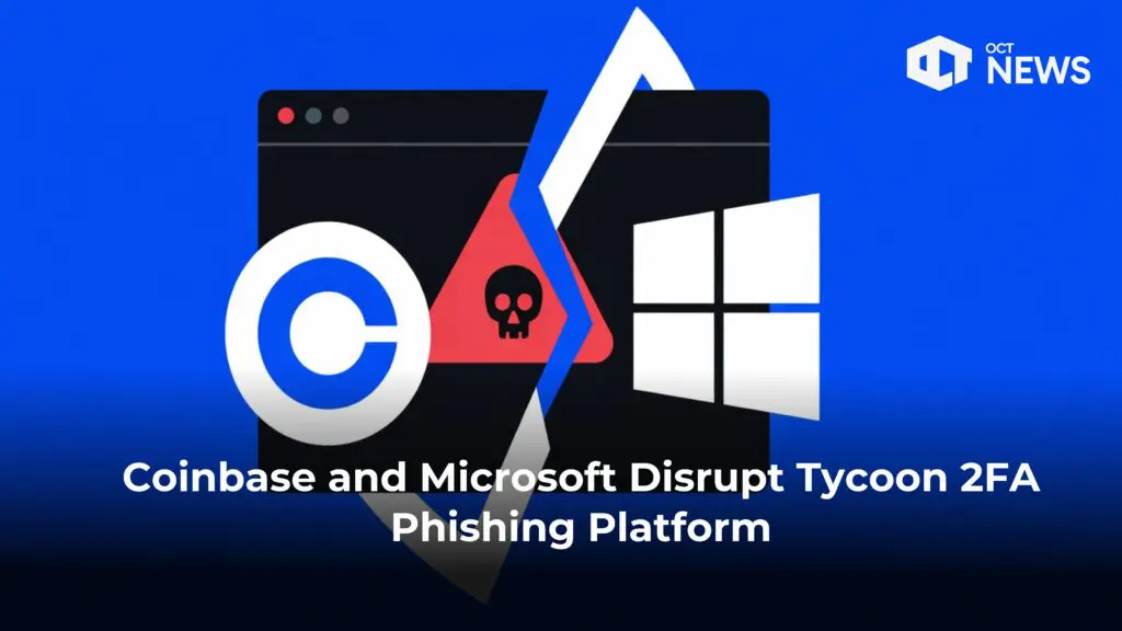 Coinbase and Microsoft Disrupt Tycoon 2FA Phishing Platform