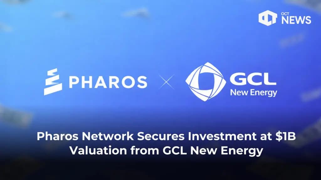 Pharos Network Secures Investment at $1B Valuation from GCL New Energy