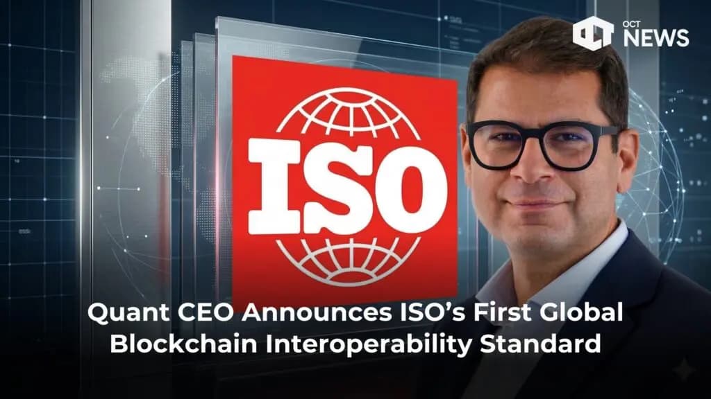 Quant CEO Announces ISO’s First Global Blockchain Interoperability Standard