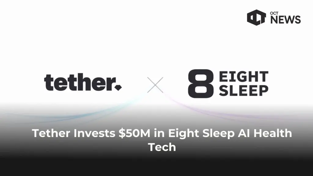 Tether Invests $50M in Eight Sleep AI Health Tech