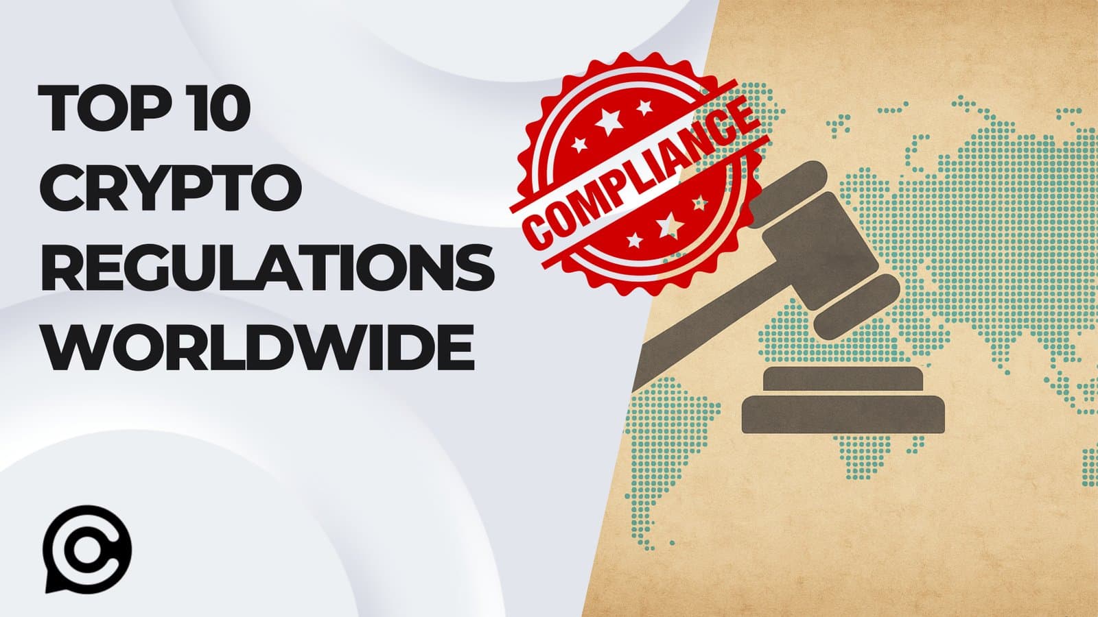 Top 10 Crypto Regulations Worldwide