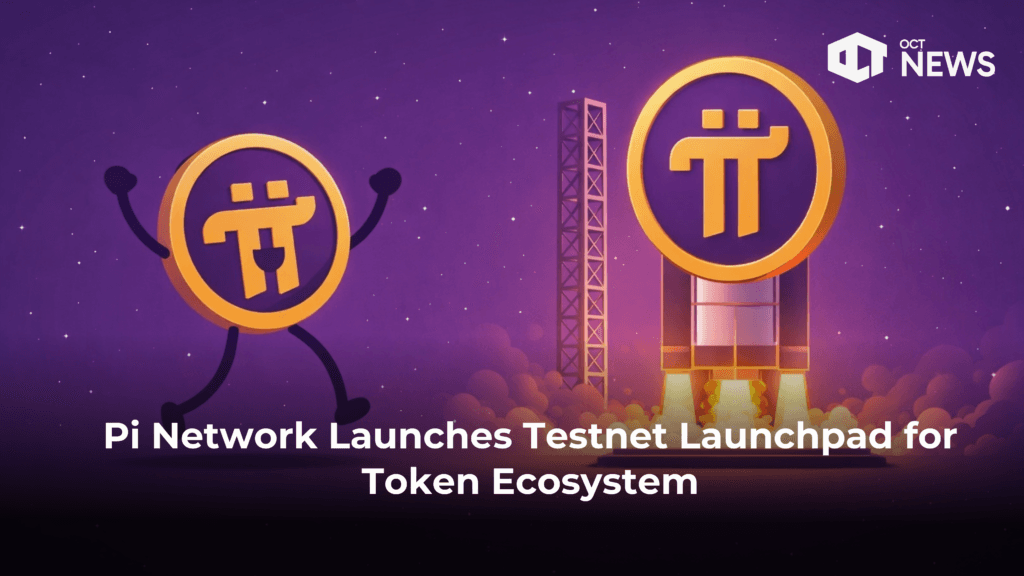 Pi Network Launches Testnet Launchpad for Token Ecosystem